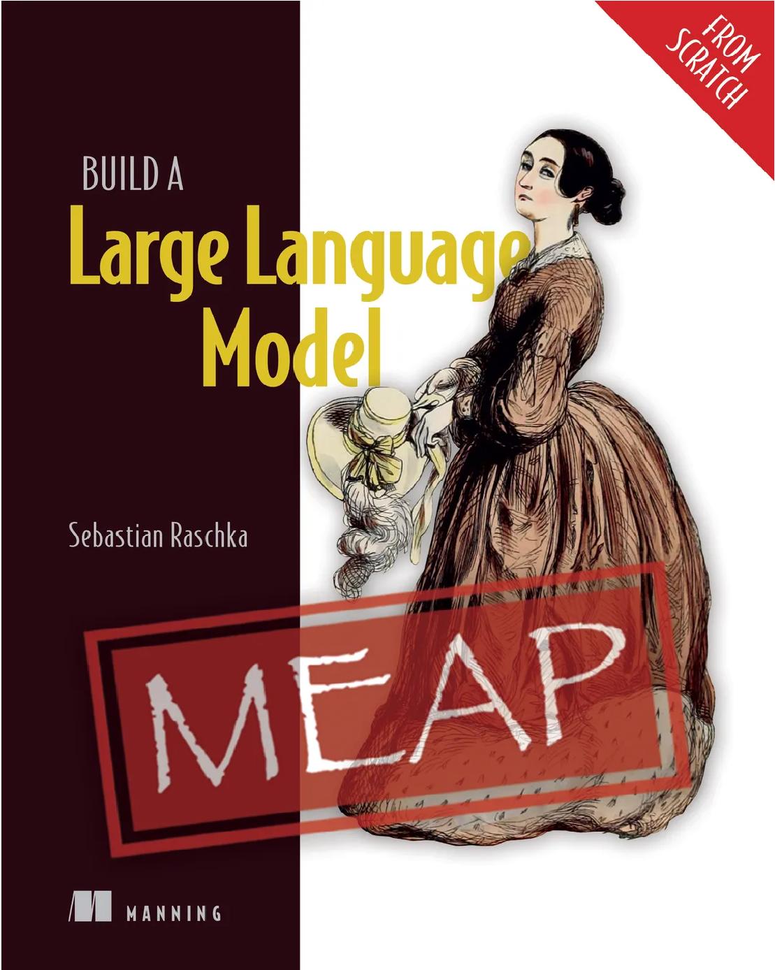 Build a Large Language Model (From Scratch) - Sebastian Raschka